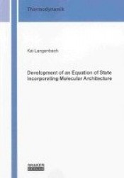 Development of an Equation of State Incorporating Molecular Architecture