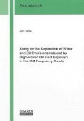 Study on the Separation of Water and Oil Emulsions Induced by High-Power EM Field Exposure in the ISM Frequency Bands