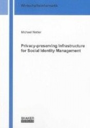 Privacy-preserving Infrastructure for Social Identity Management