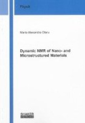 Dynamic NMR of Nano- and Microstructured Materials