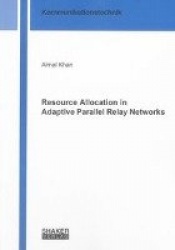 Resource Allocation in Adaptive Parallel Relay Networks