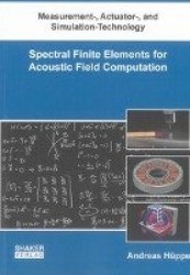 Spectral Finite Elements for Acoustic Field Computation