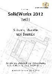 Solidworks 2012 Teil 1