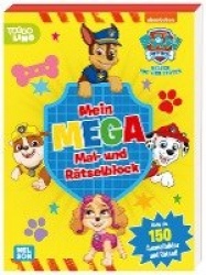 PAW Patrol Kindergartenheft: Mein Mega Mal- und Rätselblock