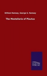 The Mostellaria of Plautus