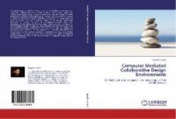 Computer Mediated Collaborative Design Environments