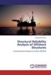 Structural Reliability Analysis of Offshore Structures