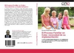 El Proceso Familiar en Cuba - necesidad de su implementación