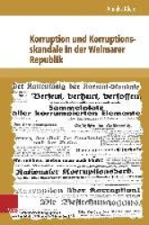 Korruption Und Korruptionsskandale in Der Weimarer Republik