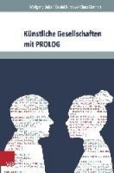 Kunstliche Gesellschaften Mit PROLOG - Grundlagen Sozialer Simulation