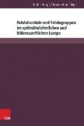 Fehdehandeln und Fehdegruppen im spÃ¤tmittelalterlichen und frÃ