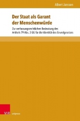 Der Staat als Garant der Menschenwürde - Zur verfassungsrechtlichen Bedeutung des Artikels 79 Abs. 3 GG für die Identität des Gr