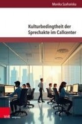 Kulturbedingtheit Der Sprechakte Im Callcenter