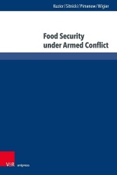Food Security under Armed Conflict - Global Knowledge Landscape and Public Attention to Social, Economic, and Humanitarian Dimen