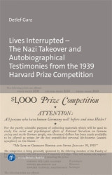 Lives Interrupted – The Nazi Takeover and Autobiographical Testimonies from the 1939 Harvard Prize Competition