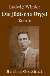 Die jüdische Orgel (Großdruck) - Roman