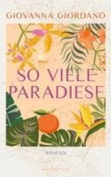 So viele Paradiese