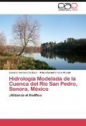 Hidrología Modelada de la Cuenca del Río San Pedro, Sonora, México