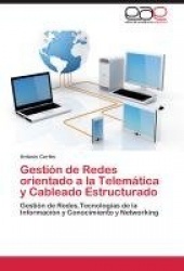 Gestion de Redes Orientado a la Telematica y Cableado Estructurado