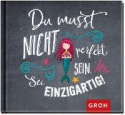 Du musst nicht perfekt sein. Sei einzigartig!
