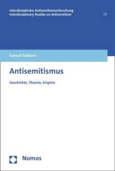 Antisemitismus - Geschichte, Theorie, Empirie