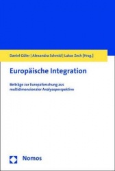 Europaische Integration - Beitrage Zur Europaforschung Aus Multidimensionaler Analyseperspektive