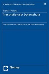 Transnationaler Datenschutz - Globale Datenschutzstandards Durch Selbstregulierung