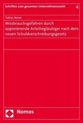 Missbrauchsgefahren durch opponierende Anleihegläubiger nach dem neuen Schuldverschreibungsgesetz