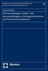 Die Auswirkungen staaten- und personenbezogener Embargomaßnahmen auf Privatrechtsverhältnisse