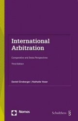International Arbitration - Comparative and Swiss Perspectives