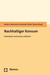 Nachhaltiger Konsum - Institutionen, Instrumente, Initiativen
