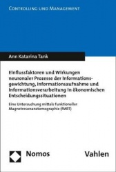 Einflussfaktoren Und Wirkungen Neuronaler Prozesse Der Informationsgewichtung, Informationsaufnahme Und Informationsverarbeitung