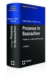 Prozesse in Bausachen - Privates Baurecht I Architektenrecht