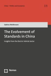 The Evolvement of Standards in China - Insights from the Electric Vehicle Sector