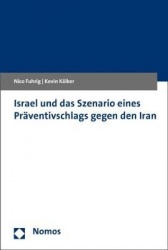 Israel und das Szenario eines Präventivschlags gegen den Iran