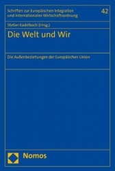 Die Welt Und Wir - Die Aussenbeziehungen Der Europaischen Union