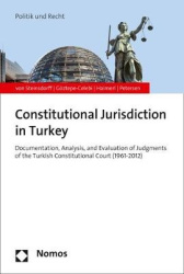 The Constitutional Court of Turkey - Between Legal and Political Reasoning