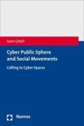 Cyber Public Sphere and Social Movements - Calling to Cyber Spaces