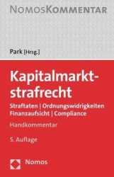 Kapitalmarktstrafrecht - Straftaten U Ordnungswidrigkeiten U Finanzaufsicht U Compliance