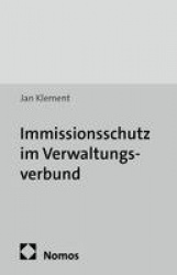 Immissionsschutz im Verwaltungsverbund