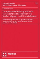Korruptionsbekampfung Durch Das Steuerrecht Und Kooperation Von Strafverfolgungs- Und Finanzbehorden - Rechtliche Moglichkeiten 