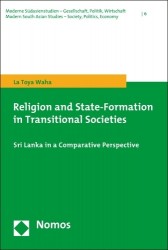Religion and State-Formation in Transitional Societies - Sri Lanka in a Comparative Perspective
