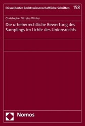 Die Urheberrechtliche Bewertung Des Samplings Im Lichte Des Unionsrechts