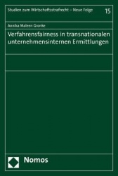 Verfahrensfairness in Transnationalen Unternehmensinternen Ermittlungen