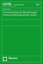 Die Verwendung Von Bearbeitungen Urheberrechtlich Geschutzter Werke
