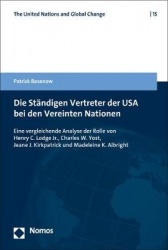 Die Standigen Vertreter Der USA Bei Den Vereinten Nationen - Eine Vergleichende Analyse Der Rolle Von Henry C. Lodge Jr., Charle