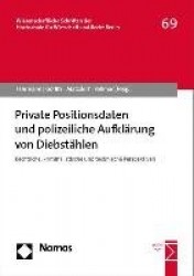 Private Positionsdaten Und Polizeiliche Aufklarung Von Diebstahlen - Rechtliche, Kriminalistische Und Technische Perspektiven