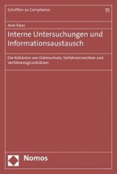Interne Untersuchungen Und Informationsaustausch - Die Koharenz Von Datenschutz, Verfahrensrechten Und Verfahrensgrundsatzen