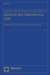 Jahrbuch Des Foderalismus 2019 - Foderalismus, Subsidiaritat Und Regionen in Europa