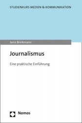Journalismus - Eine Praktische Einfuhrung